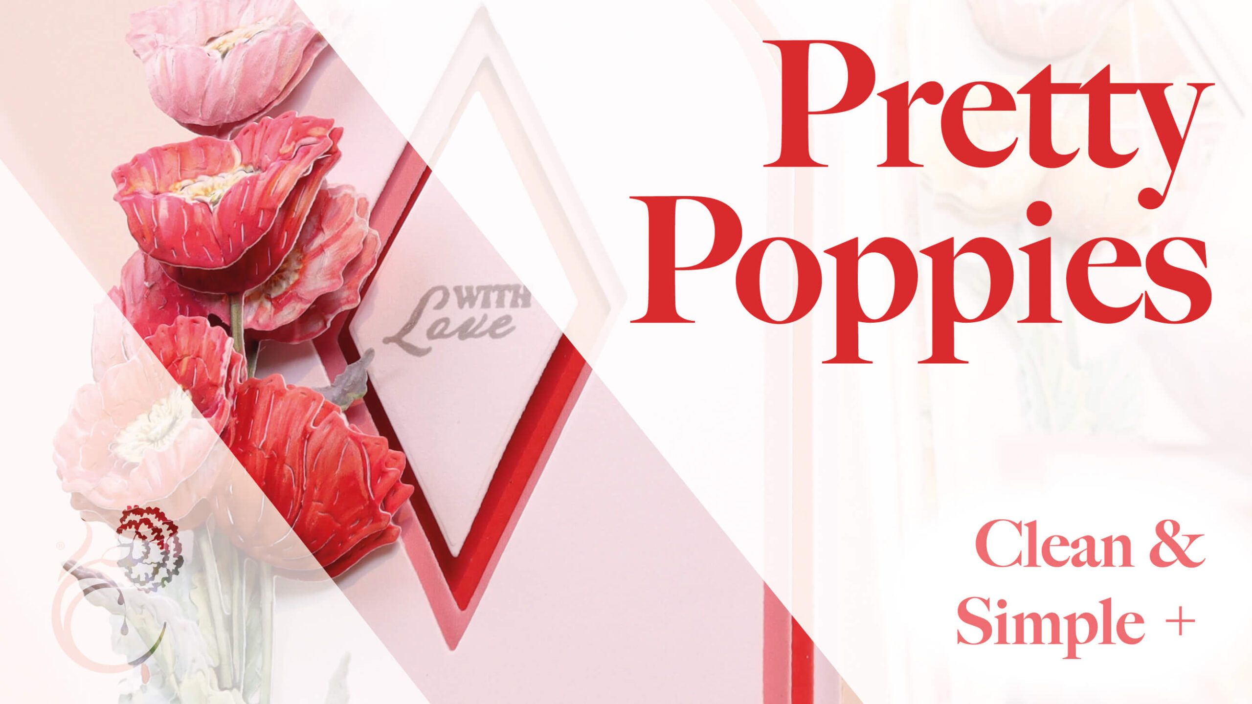 YouTube Thumbnail for the Pretty Poppies show and a sample card as background