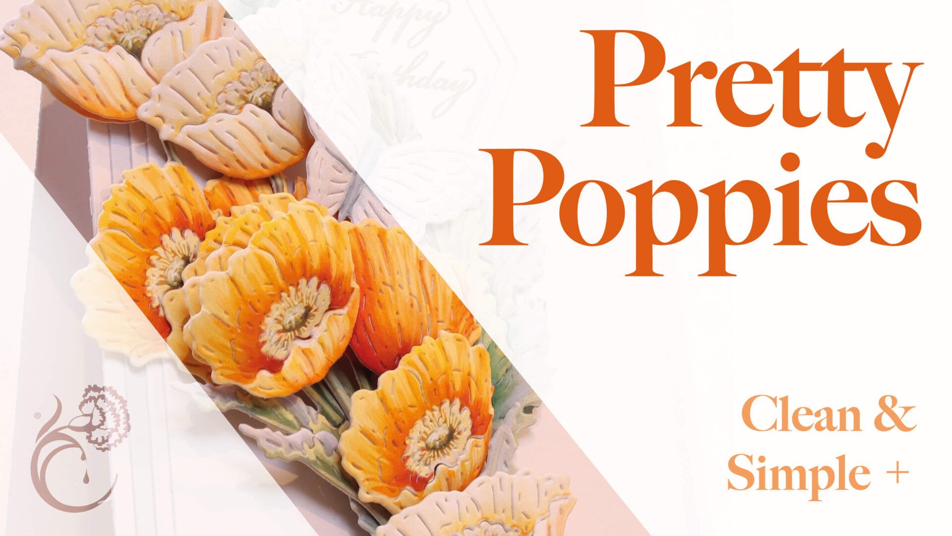 YouTube Thumbnail of the Pretty Poppies show with a sample card as the background